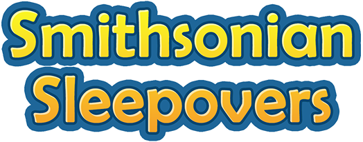 Smithsonian Sleepovers